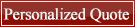 Personalized Quote